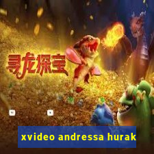 xvideo andressa hurak